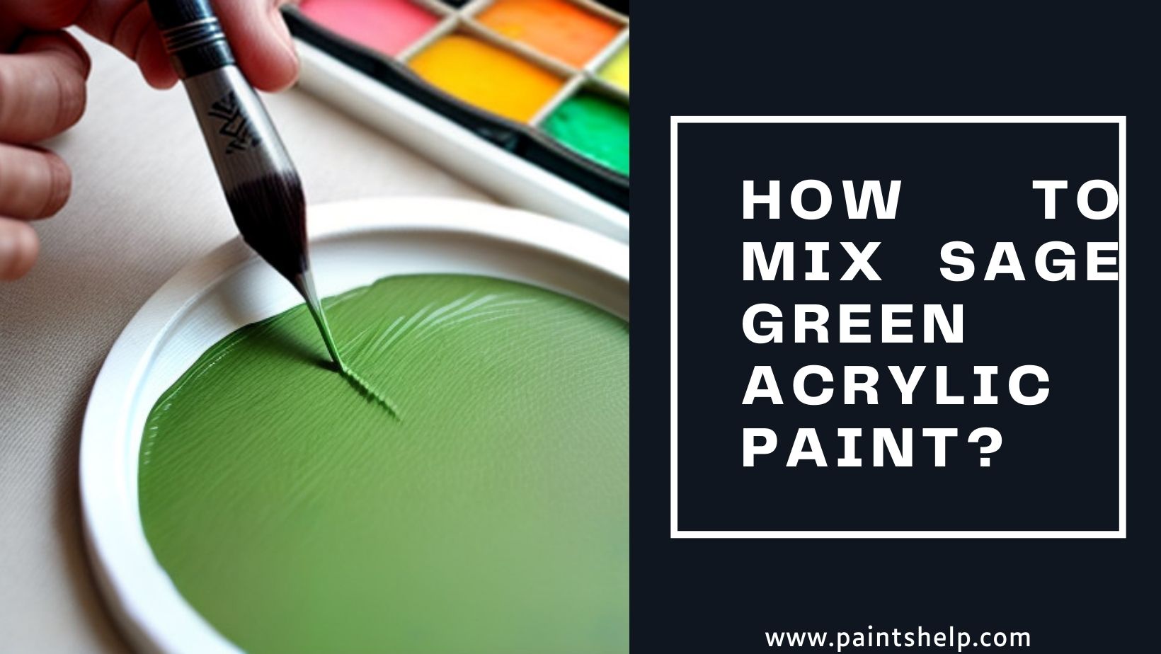 How To Mix Sage Green Acrylic Paint